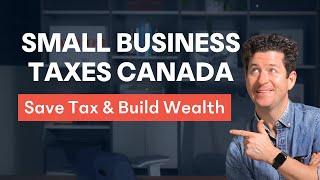 Small Business Taxes Canada | CPA Explains How Small Business Taxes Work in Canada