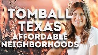 Affordable Neighborhoods in Tomball Texas (First-time home buyers. Low taxes. Good schools!)