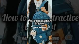 How to look attractive in school  #music#jisoflower#Alpha aesthetic