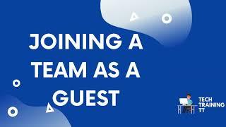 Joining a Team as a Guest