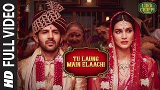 Luka Chuppi: Tu Laung Main Elaachi Full Video | Kartik Aaryan, Kriti Sanon | Tulsi Kumar | Tanishk B