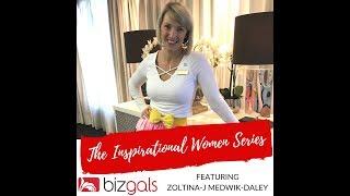 Inspirational Women Series: Zoltina-J Medwik-Daley