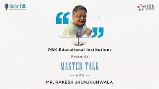 Master Talk Inspiration Series with Mr. Rakesh Jhunjhunwala