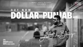 Dollar vs Punjab (Official Video) Amnindr Bhangu | Lipci | Latest Punjabi Song 2024