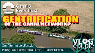 Canal and River Trust Gentrification of the canal network?