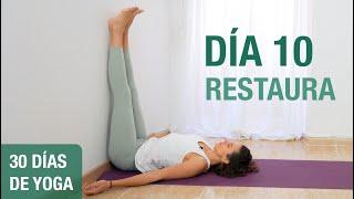 Día 10 - RESTAURA | Yoga terapéutico para eliminar la tensión (30 min) | Reto de 30 días de Yoga