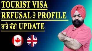 Tourist Visa I Refusal ਤੇ Profile ਬਾਰੇ ਵੱਡੀ Update I