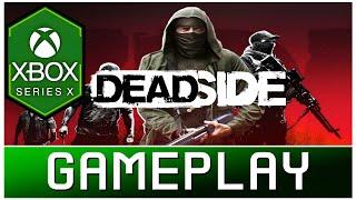 Deadside | Xbox Series X Gameplay | First Look