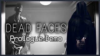 Dead Faces Prologue Demo | Full Walkthrough