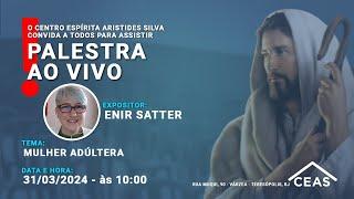 Palestra - Enir Satter - Mulher adúltera