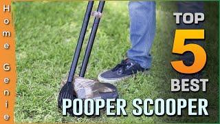 Top 5 Best Pooper Scoopers Review in 2023