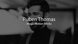 Ruben Thomas (Magic Motion Media): Concept Shoots & Execution