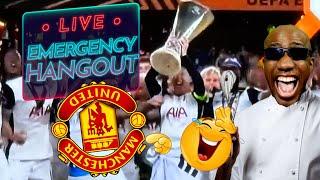 Tottenham Hotspur BEAT Manchester United! EUROPA LEAGUE FINAL LIVE REACTION - EMERGENCY HANGOUT 