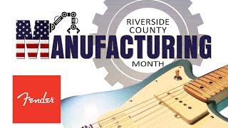 Fender Musical Instruments Corporation - 2021 Riverside County Manufacturing Month