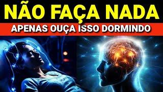 CONSTRUA UMA MENTE POSITIVA, CHEIA DE CRENÇAS PODEROSAS | Reprogramação Subconsciente Enquanto Dorme