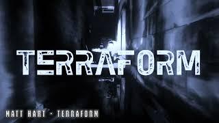 MATT HART - TERRAFORM (OFFICIAL VIDEO)