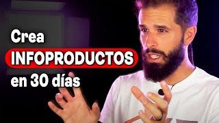 Cómo crear tu Infoproducto | Infoproductos en 30 días ‍