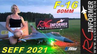 NEW E-flight F-16 80mm at SEFF 2021 By: RCINFORMER
