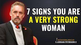 7 Signs You Are a Very Strong Woman: Jordan Peterson’s Guide to Emotional Resilience