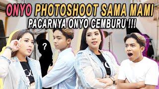 ONYO PHOTOSHOOT SAMA MAMI... PACARNYA ONYO CEMBURU!!!