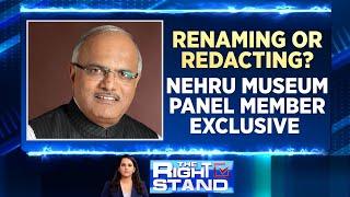Nehru Museum Renamed: Renaming Or Redacting? Nehru Museum Panel Member Exclusive | English News