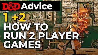 [2 PLAYERS] How to run a 2-player RPG game