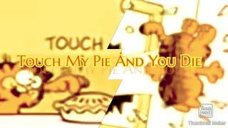 ROMAIN WORLD/ GARFIELD - TOUCH MY PIE AND YOU DIE ( ANIMATION )