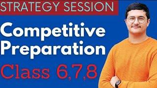 How to start Competitive Preparation in Class 6,7,8? And gain an edge over others. Shloak Vatsal