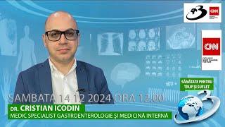 Sănătate pentru trup și suflet, la Antena 3 Deva, invitat, dr. Cristian Icodin, Gastroenterologie