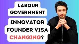 Innovator Founder Visa Changing? | New Labour Government | Sohrab Vazir