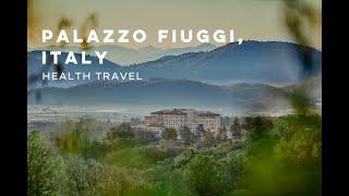 Palazzo Fiuggi, Italy - Health Travel