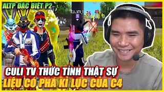 ALTP ĐẶT BIỆT P2 | CULI TV THỨC TỈNH THẬT SỰ , WHITETOXIC , LMC KHIẾP SỢ , LIỆU CÓ PHÁ KỶ LỤC CỦA C4