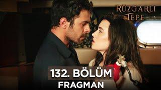 Rüzgarlı Tepe 132. Bölüm Fragmanı | 1 Ekim Salı @RuzgarliTepe