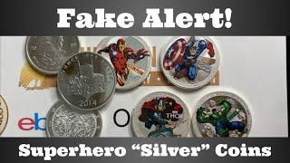 Fake Alert! - Superhero "Silver" Coins