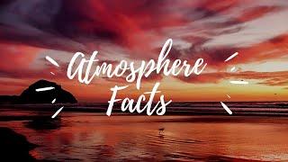 Atmosphere Facts | Fact Flair | Fact-3