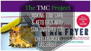 Easy Keto Low carb Bacon Cheeseburger Casserole With Staysnatched