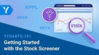 YCharts 101: Getting Started with the Stock Screener