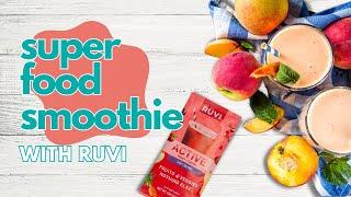 Super Food Smoothie with Ruvi
