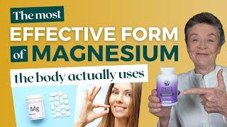 The MOST Effective MAGNESIUM Form