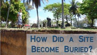 How did a site become buried? – Archaeology Studio 111