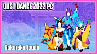 Just Dance 2022 PC (Unlimited) - Gokuraku Joudo (极乐净土) by GARNiDELiA