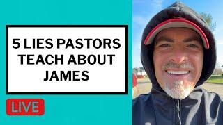 5 Lies Pastors Teach About James - Matt McMillen Ministries