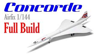 FULL BUILD Airfix CONCORDE 2021 release Last Flight 1/144 scale -  HD 1080p