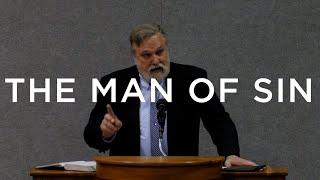 The Man of Sin | Douglas Wilson