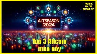 Top 3 Altcoin bùng nổ nhất trong “Mùa Altcoin” năm nay