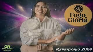 Fogo e Glória Repertório 2024 - Forró Gospel