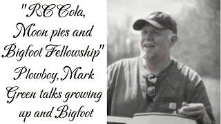 "RC Cola. Moon Pies and Bigfoot Fellowship" Plowboy Mark Green