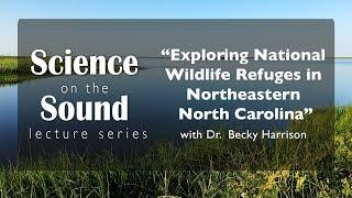 "Exploring National Wildlife Refuges in Northeastern North Carolina"