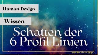 Die Schattenseiten der 6 Profil Linien im Human Design: Tipps!