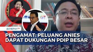 Pengamat Politik, Burhanuddin Muhtadi Klaim Peluang Anies Baswedan Dapat Dukung PDIP Besar!